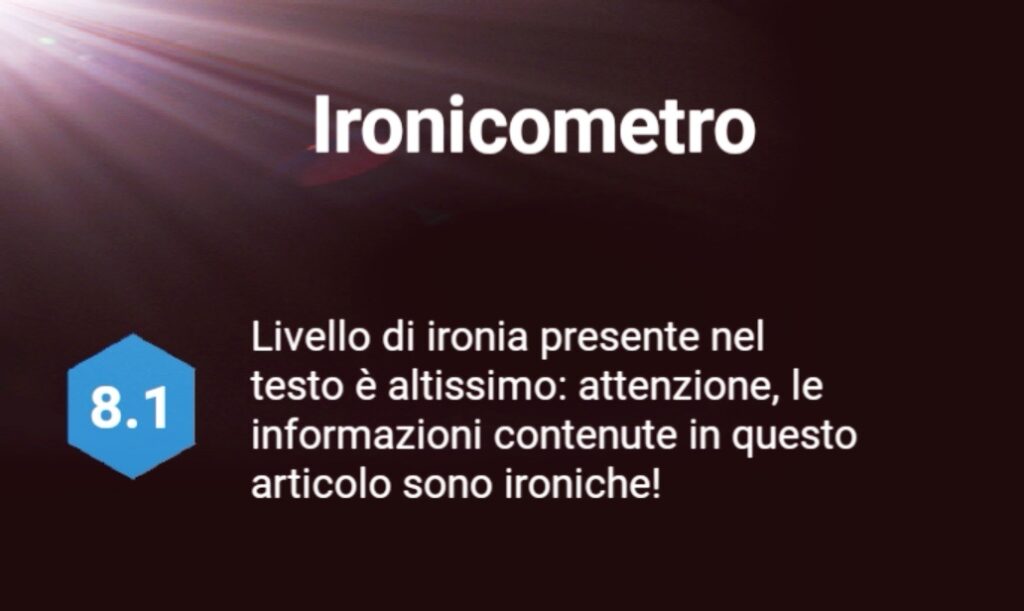 Ironicometro valore altissimo